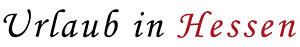 Urlaub in Hessen Urlaub in Hessen